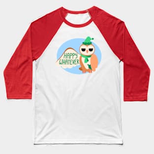 Happy Whatever Owl Baseball T-Shirt